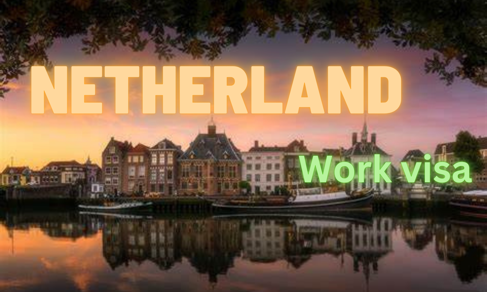 Netherland Work Visa